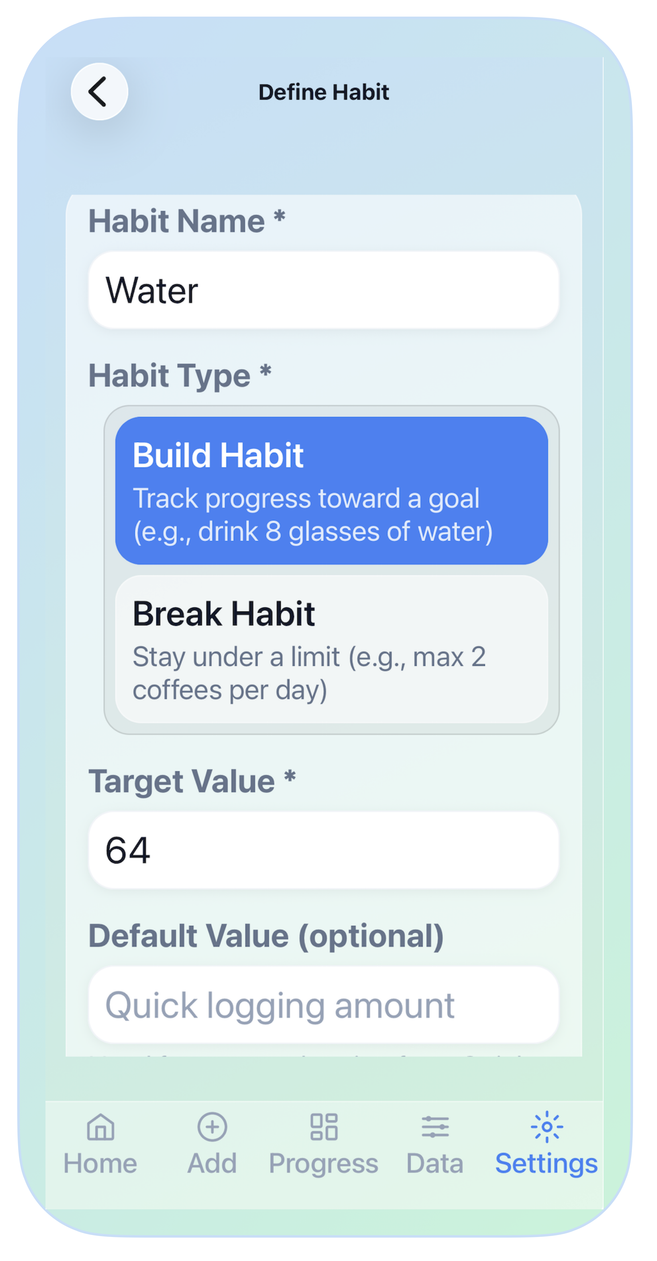 Define your habit — choose build or break, set a target